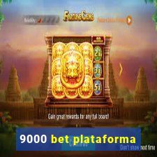 9000 bet plataforma
