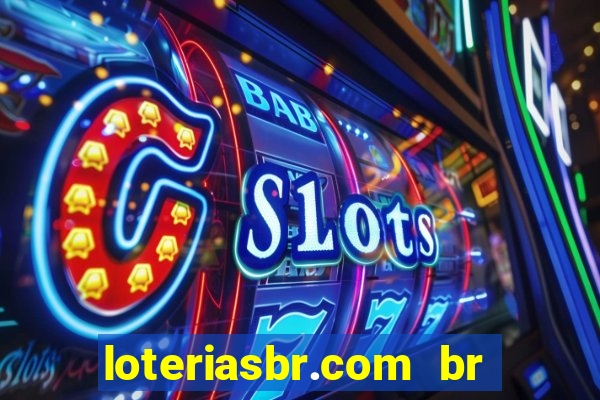 loteriasbr.com br site oficial