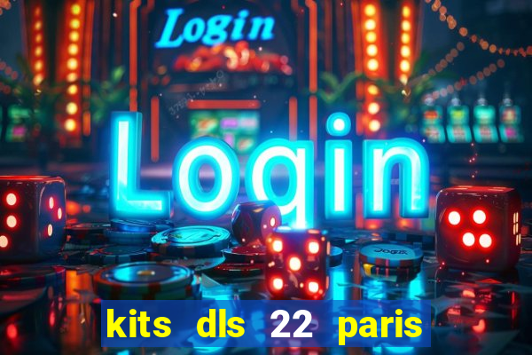 kits dls 22 paris saint germain
