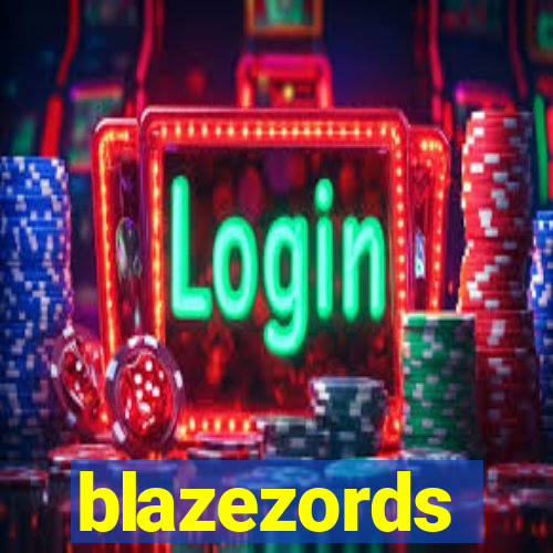 blazezords