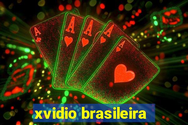 xvidio brasileira