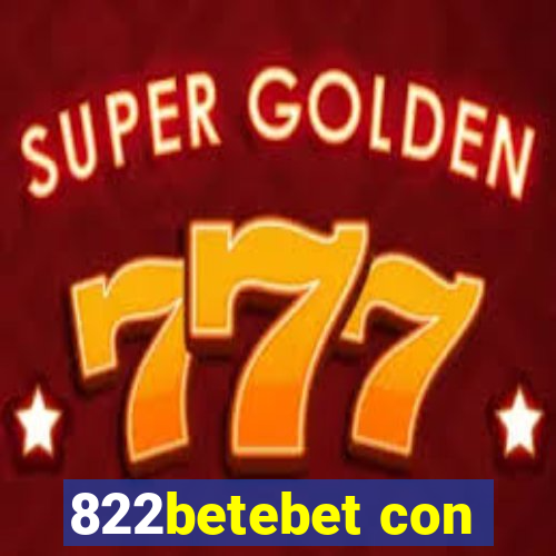822betebet con