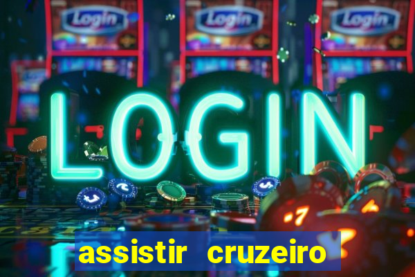 assistir cruzeiro ao vivo futemax