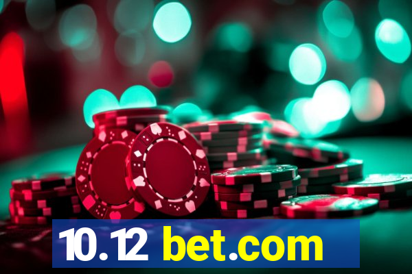 10.12 bet.com