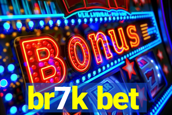 br7k bet