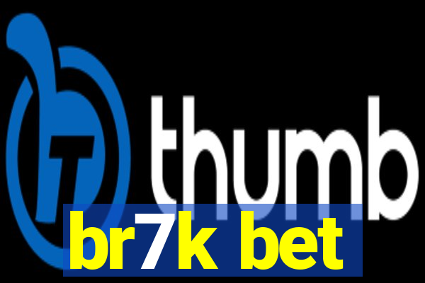 br7k bet