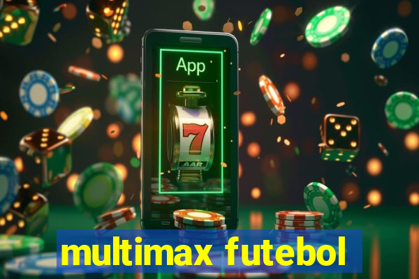 multimax futebol