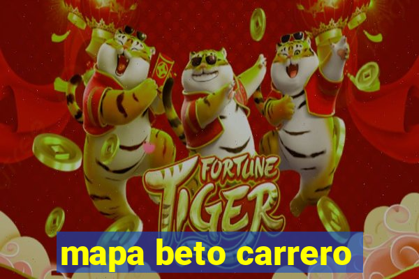 mapa beto carrero