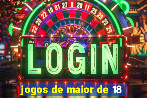 jogos de maior de 18