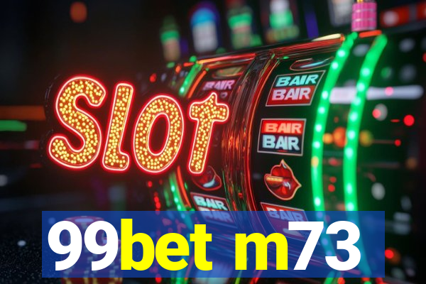 99bet m73