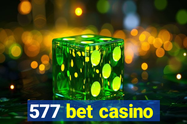 577 bet casino