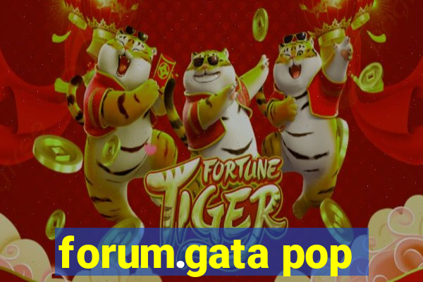 forum.gata pop