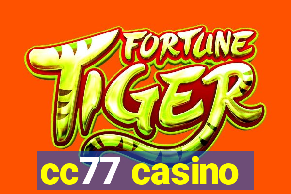 cc77 casino