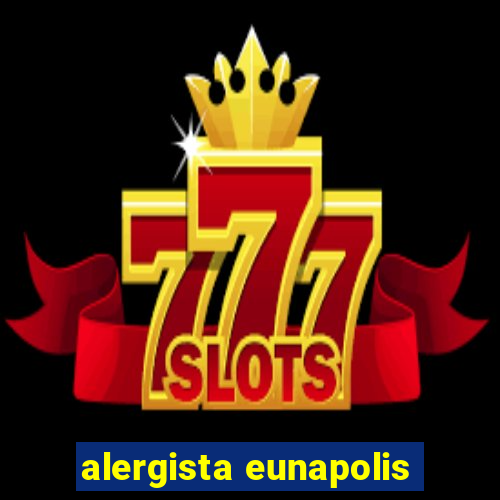 alergista eunapolis