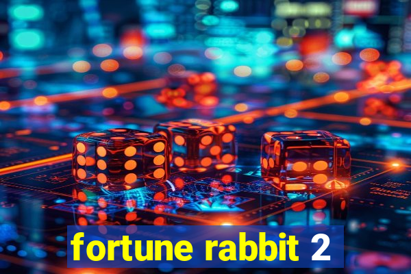 fortune rabbit 2