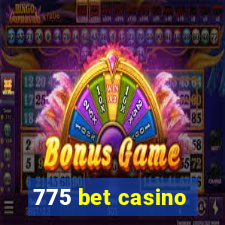 775 bet casino