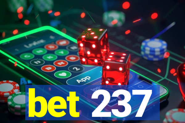 bet 237