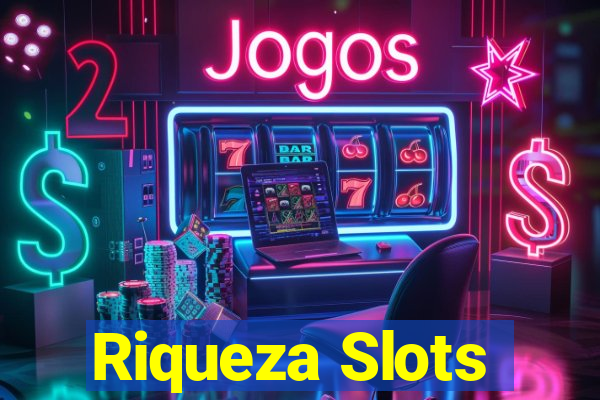 Riqueza Slots