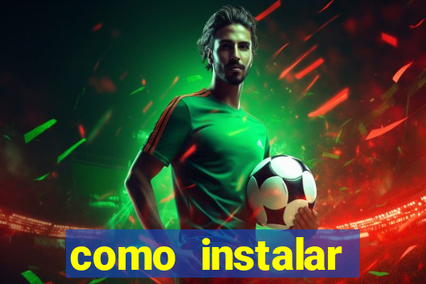 como instalar brazuca play