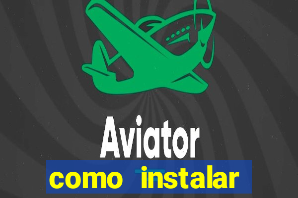 como instalar brazuca play