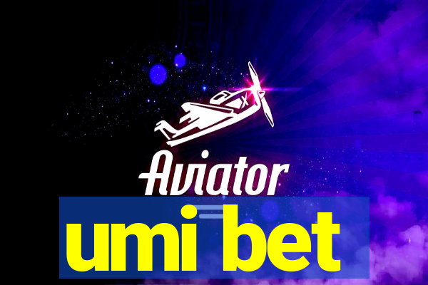 umi bet