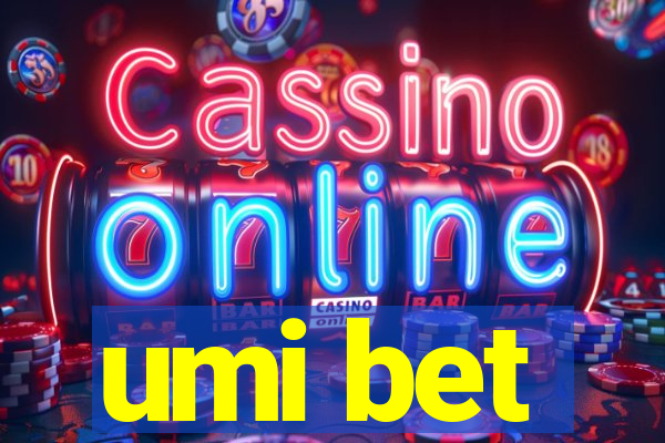 umi bet