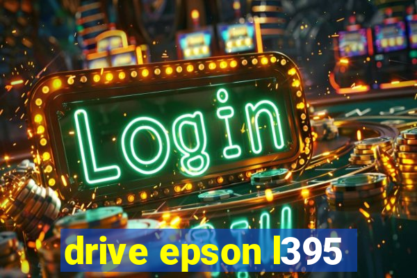 drive epson l395