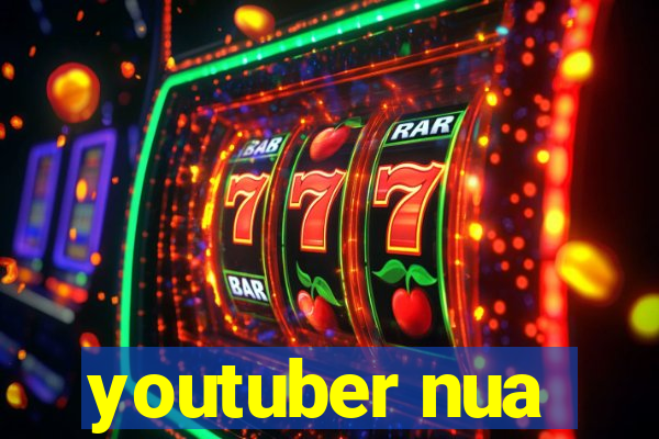 youtuber nua
