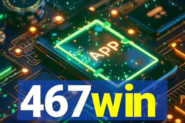 467win