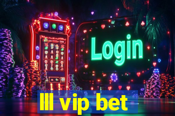 lll vip bet