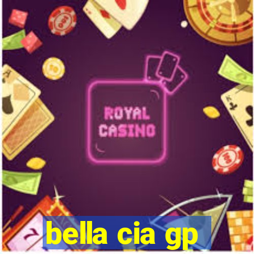 bella cia gp