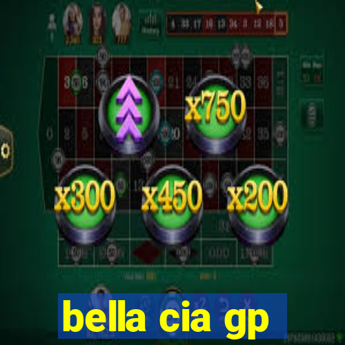 bella cia gp