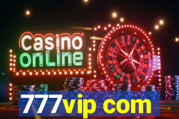 777vip com