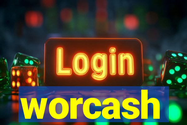 worcash