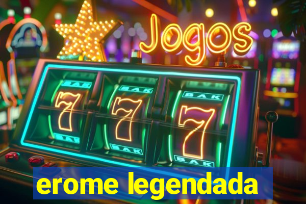 erome legendada