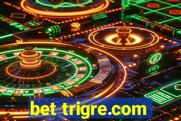 bet trigre.com