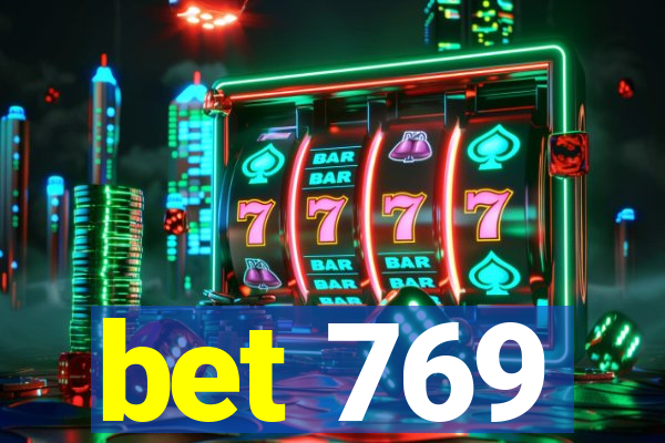 bet 769