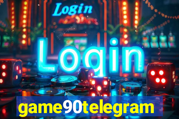 game90telegram