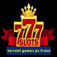 torrent games pc fraco