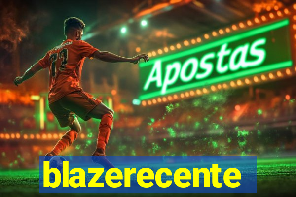 blazerecente