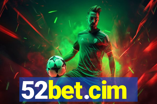 52bet.cim
