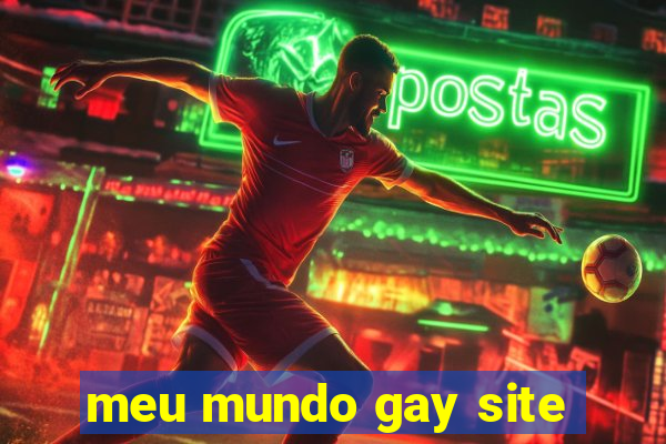 meu mundo gay site