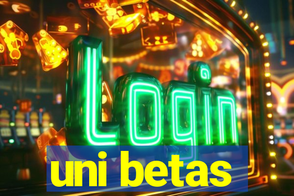 uni betas