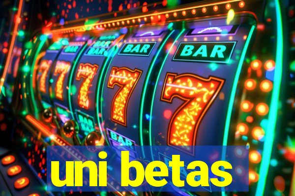 uni betas