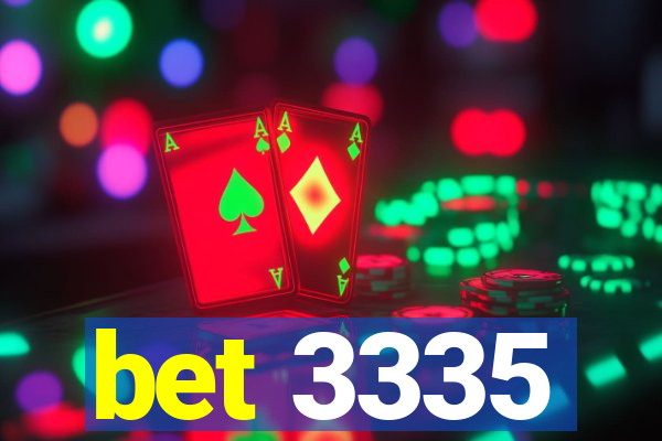 bet 3335