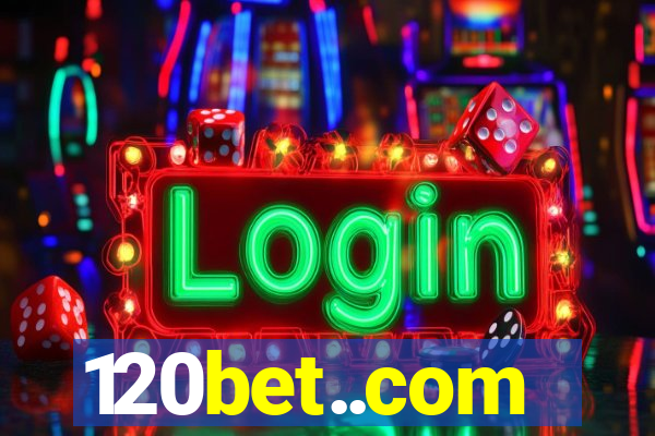 120bet..com
