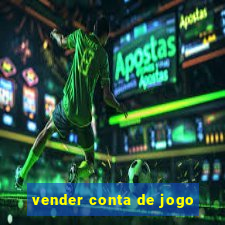 vender conta de jogo