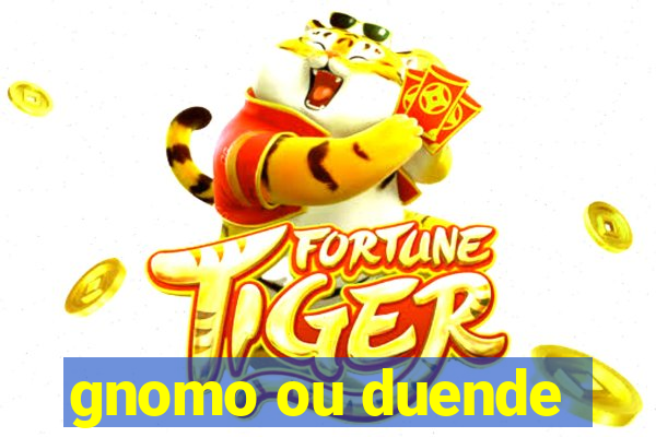 gnomo ou duende