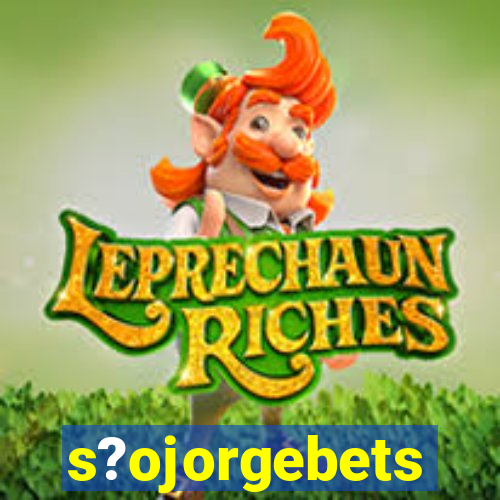 s?ojorgebets