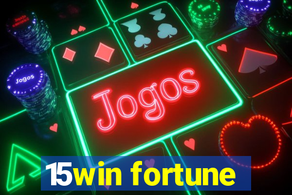 15win fortune
